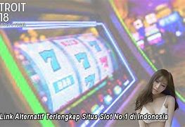 3 Macam Slot Alternatif Di Dunia Ini (Link Slot Terpercaya)